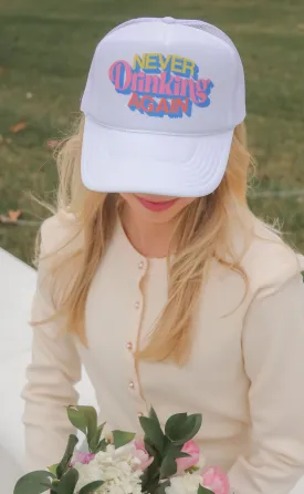 friday   saturday: never drinking again trucker hat